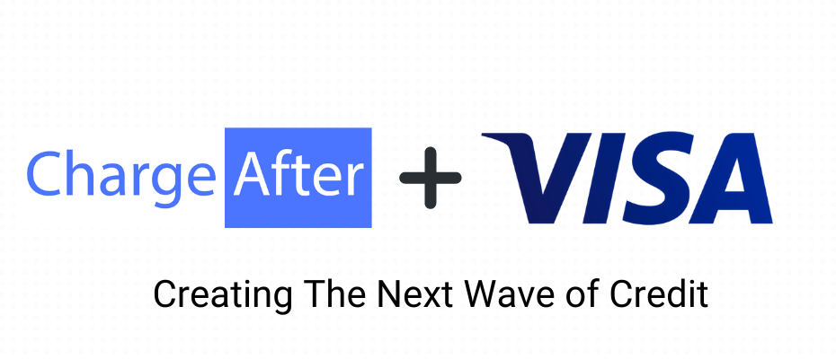 ChargeAfter Announces Partnership with Visa to Help Bolster Consumer’s Buying Power and Provide Accessible Financing Choices at Checkout